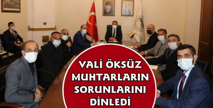 Vali Öksüz Muhtarların Sorunlarını Dinledi