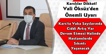 Vali Türker Öksüz'den Karslılara Korona Uyarısı