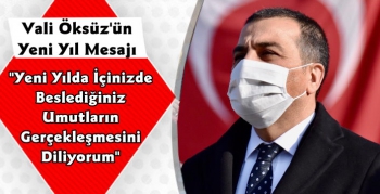 Vali Türker Öksüz'ün Yeni Yıl Mesajı