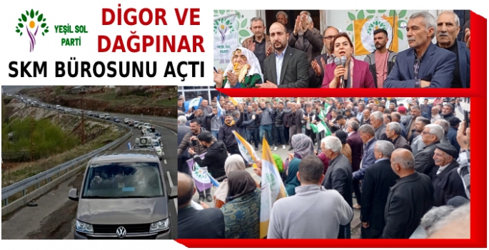 Yeşil Sol Parti Digor ve Dağpınar'da Seçim Ofisi Açtı